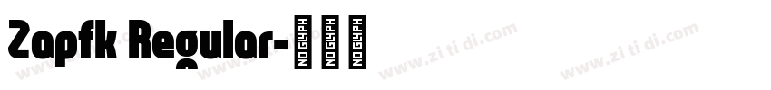 Zapfk Regular字体转换